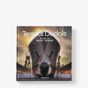 Assouline Terence Disdale My Art Of Yacht Design
